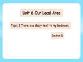 Unit 6 Topic 1 Section D（课件+素材）仁爱版七年级英语下册