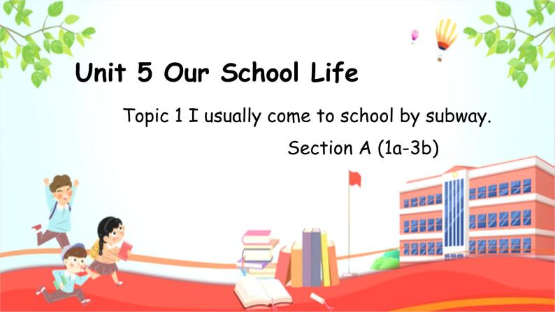 Unit 5 Topic 1 Section A（课件+素材）仁爱版七年级英语下册01