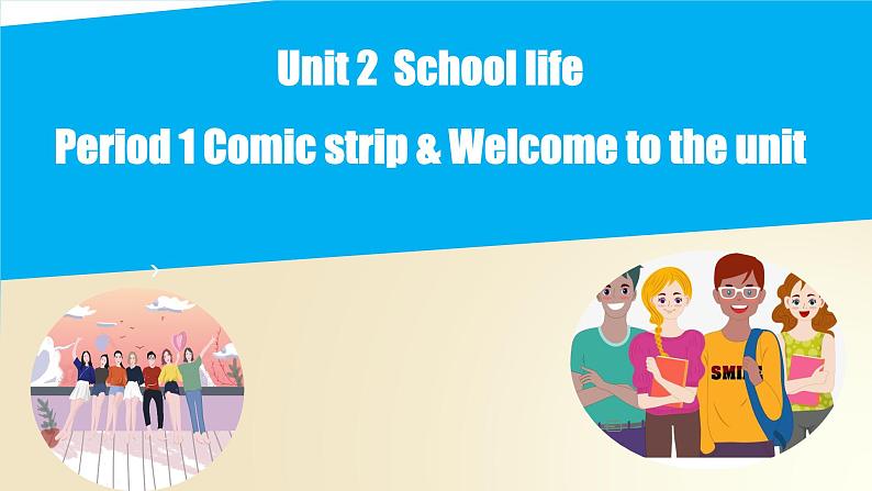 Unit 2 Comic strip & Welcome to the unit（课件）牛津译林版八年级英语上册01