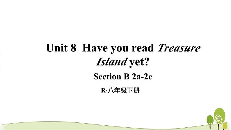 八年级下册英语人教版Unit8第4课时(B2a-2e）（教学课件）第1页