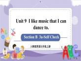 Unit 9 Section B 3a~Self Check（课件PPT+音视频素材）