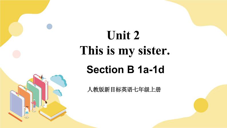 人教版七上英语  Unit 2 Section B 1a-1d  课件+教案01