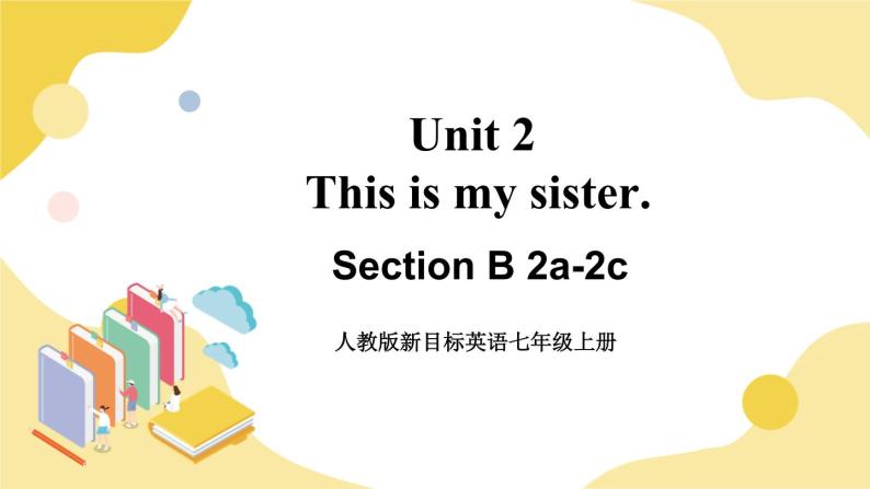人教版七上英语  Unit 2 Section B 2a-2c  课件+教案01