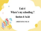 人教版七上英语  Unit 4 Section A 1a-2d  课件+教案