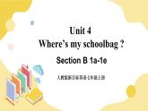 人教版七上英语  Unit 4 Section B 1a-1e  课件+教案