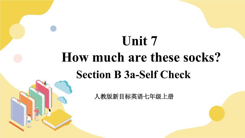 人教版七上英语  Unit 7 Section B 3a-Self Check  课件+教案01