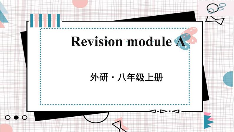 外研英语8年级上册  Revision Module A PPT课件01