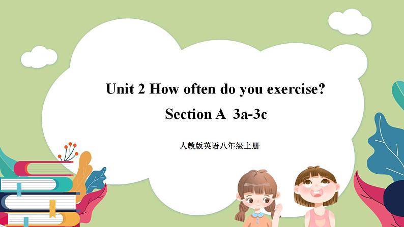 Unit2 sectionA(3a-3c)课件 人教版英语八上01