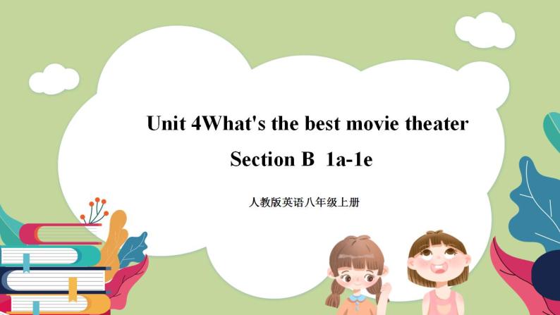 Unit4 SectionB(1a-1e)课件 人教版英语八上01