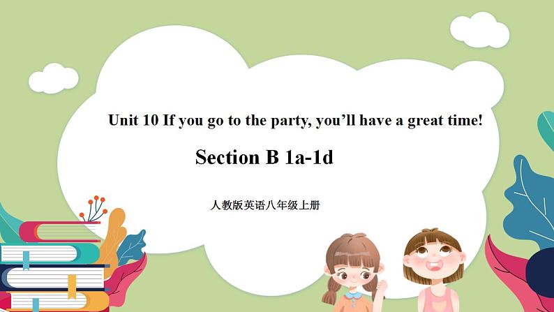 Unit10 SectionB(1a-1e)课件 人教版英语八上01