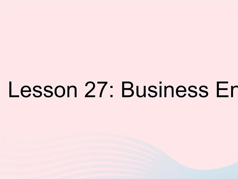 河北专用2023八年级英语下册Unit5BuyingandSellingLesson27BusinessEnglish作业课件新版冀教版01