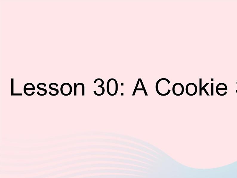 河北专用2023八年级英语下册Unit5BuyingandSellingLesson30ACookieSale作业课件新版冀教版第1页