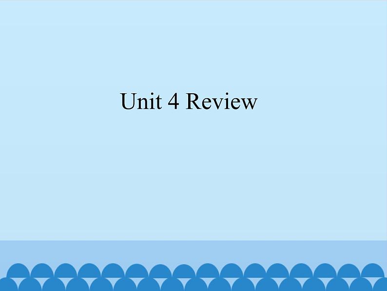 教科版（五四学制）英语七年级上册 Unit 4 Review 课件01