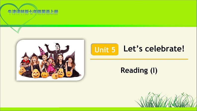 牛津译林版七年级英语上册Unit 5 Reading (I)示范公开课教学课件01