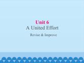 教科版（五四制）英语九年级上册 UNIT 6 A United Effort Revise & Improve   课件