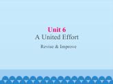 教科版（五四制）英语九年级上册 UNIT 6 A United Effort Revise & Improve   课件