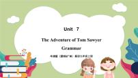 英语Unit 7 The Adventures of Tom Sawyer优秀课件ppt