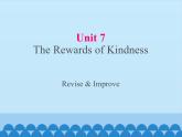 教科版（五四制）英语九年级上册 UNIT 7 The Rewards of Kindness Revise & Improve   课件
