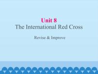 教科版（五四学制）九年级上册Unit 8  The International Red Cross课文ppt课件