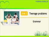 译林版九年级英语上册Unit 3 Teenage problems Grammar 示范公开课教学课件