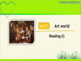 译林版九年级英语上册Unit 5 Art world Reading (I) 示范公开课教学课件