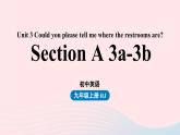 2023九年级英语全册Unit3Couldyoupleasetellmewheretherestroomsare第2课时SectionA3a_3b上课课件新版人教新目标版