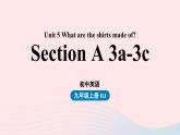 2023九年级英语全册Unit5Whataretheshirtsmadeof第2课时SectionA3a_3c上课课件新版人教新目标版