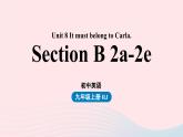 2023九年级英语全册Unit8ItmustbelongtoCarla第5课时SectionB2a_2e上课课件新版人教新目标版