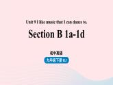 2023九年级英语全册Unit9IlikemusicthatIcandanceto第4课时SectionB1a_1d上课课件新版人教新目标版