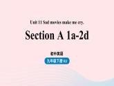 2023九年级英语全册Unit11Sadmoviesmakemecry第1课时SectionA1a_2d上课课件新版人教新目标版
