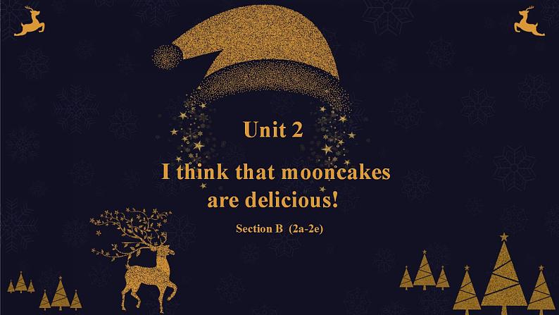 【核心素养目标】人教版初中英语九年级全册 Unit 2 I think that mooncakes are delicious SectionB 2a-2e课件第1页