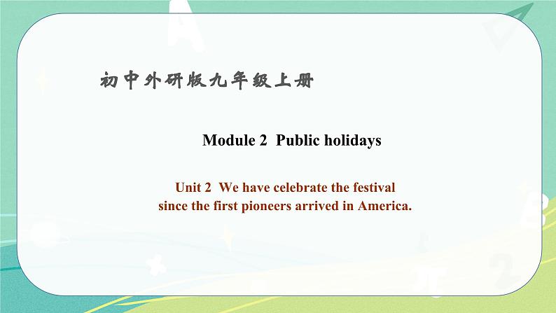 Module 2 Unit 2——课件 外研版九年级英语上册01