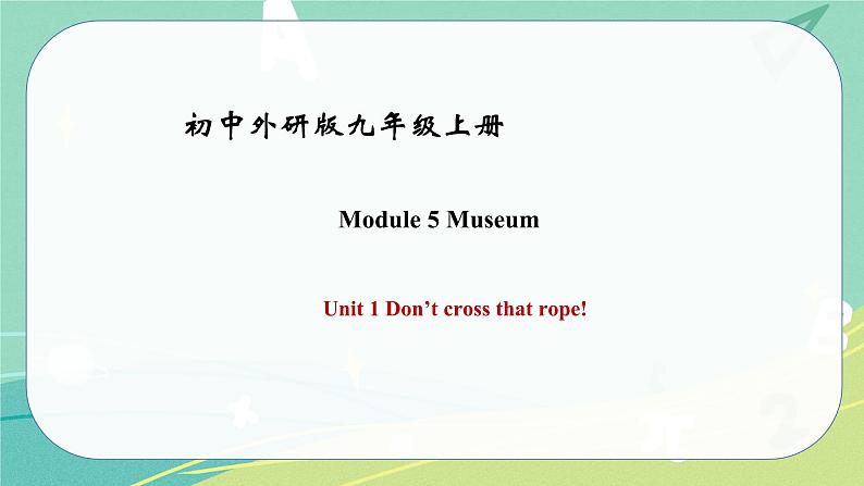 Module 5 Unit 1——课件 外研版九年级英语上册01