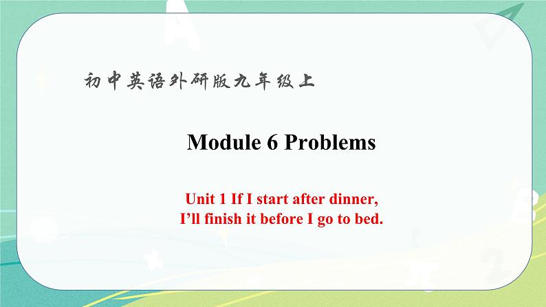 Module 6 Unit 1——课件 外研版九年级英语上册01