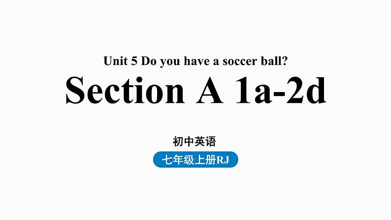 人教新目标七年级英语上册--Unit5第一课时（Section A1a-2d）（精品课件）第1页