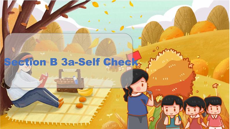 Unit 8 Section B 3a-Self Check   人教八英上【课件+教案】01