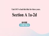 Unit10 I’ve had this bike for three years第1课时SectionA 1a-2d课件（人教新目标版）