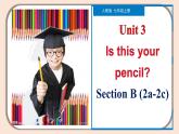 Unit 3 Section B（2a-2c）【课件】-【精品课】 2023-2024学年七年级上册英语教学同步精美课件（人教版）