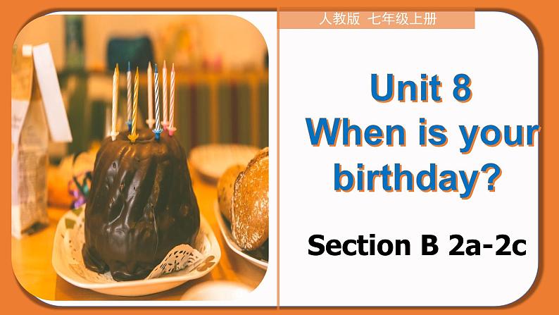 Unit 8 Section B（2a-2c）-【精品课】 2023-2024学年七年级上册英语教学同步精美课件（人教版）01