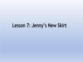 Unit 2 Colours and Clothes Lesson 7 Jenny’s New Skirt-2022-2023学年初中英语冀教版七年级上册同步课件