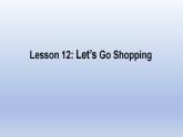 Unit 2 Colours and Clothes Lesson 12 Let's Go Shopping! -2022-2023学年初中英语冀教版七年级上册同步课件