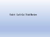 Unit 6 Let’s Go! Unit Review -2022-2023学年初中英语冀教版七年级上册同步课件