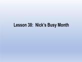 Unit 7 Days and Months Lesson 38  Nick’s Busy Month-2022-2023学年初中英语冀教版七年级上册同步课件