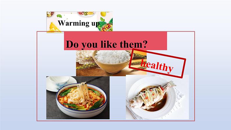 Module 4 Healthy food Unit 2-2022-2023学年初中英语外研版七年级上册课件03