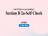 Unit8 When is your birthday第四课时SectionB2a_selfcheck课件（人教新目标版）