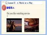 冀教版英語(yǔ)九年級(jí)Lesson 31  A Movie or a Play（課件PPT）