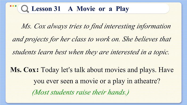 冀教版英语九年级Lesson 31  A Movie or a Play（课件PPT）07