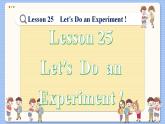 冀教版英语九年级Lesson 25  Let’s Do an Experiment !（课件PPT）