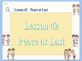 冀教版英语九年级Lesson 42  Peace at Last（课件PPT）