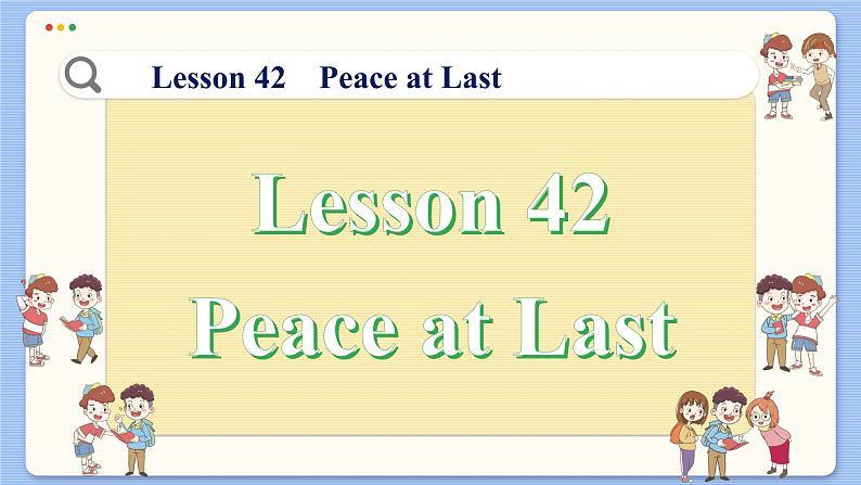 冀教版英语九年级Lesson 42  Peace at Last（课件PPT）02